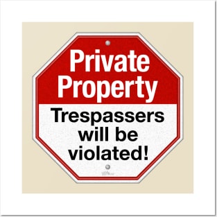 Private Property Posters and Art